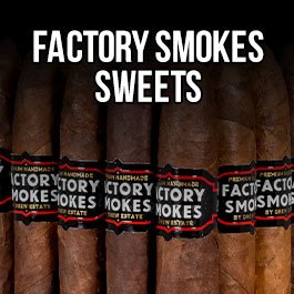 FACTORY SMOKES SWEETS